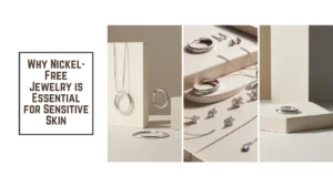 This blog post explores why nickel-free options are crucial and how they can benefit those with skin sensitivities.
