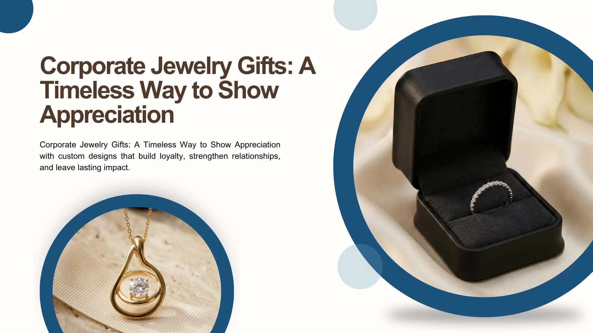 Corporate Jewelry Gifts: A Timeless Way to Show Appreciation
