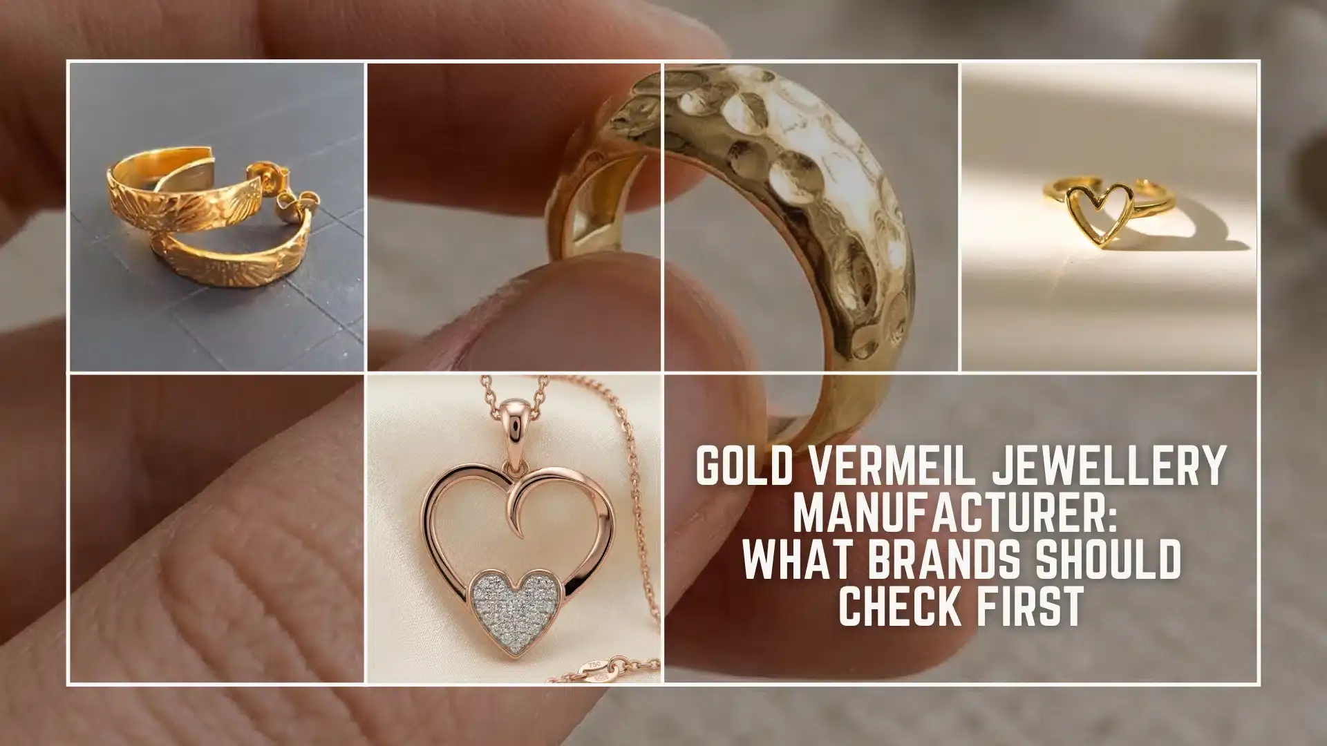 Gold Vermeil Jewellery Manufacturer: What Brands Should Check First